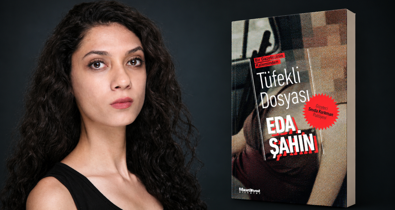 Gazeteci Eda Şahin’in ilk polisiye romanı yayımlandı: “Bir Gazetecinin Kaleminden: Tüfekli Dosyası”
